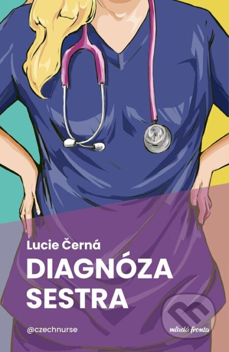 Kniha: Diagnóza: sestra (Lucie Černá). Mladá fronta, 2025 Kniha: Diagnóza: sestra (Lucie Černá). Mladá fronta, 2025