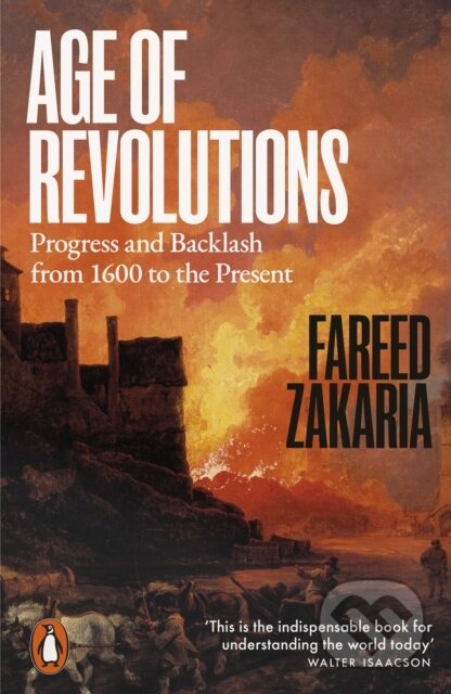 Kniha: Age of Revolutions (Fareed Zakaria). Penguin Books, 2025 Kniha: Age of Revolutions (Fareed Zakaria). Penguin Books, 2025