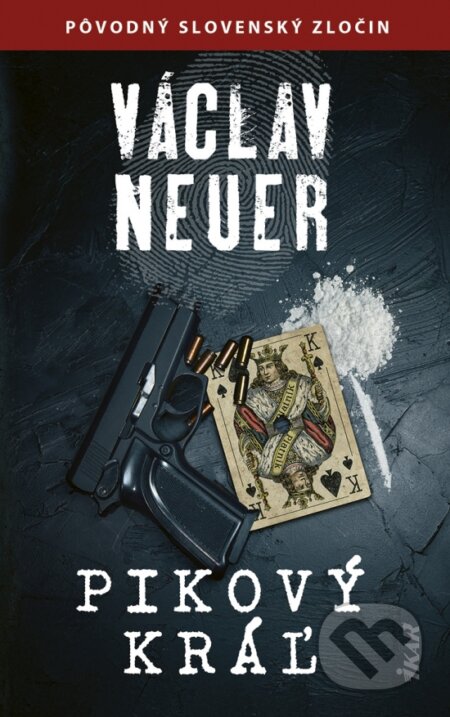 Kniha: Pikový kráľ (Václav Neuer). Ikar, 2025 Kniha: Pikový kráľ (Václav Neuer). Ikar, 2025