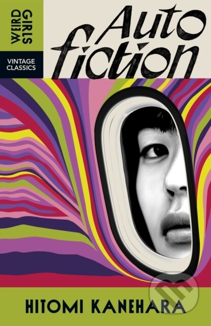 Kniha: Autofiction (Hitomi Kanehara). Vintage, 2025 Kniha: Autofiction (Hitomi Kanehara). Vintage, 2025