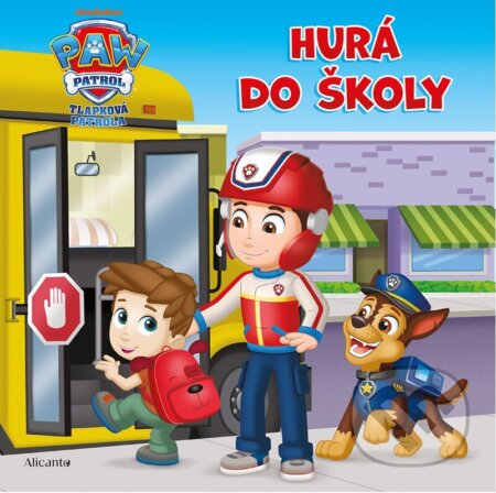 Kniha: Tlapková patrola: Hurá do školy (Alicanto). Alicanto, 2025 Kniha: Tlapková patrola: Hurá do školy (Alicanto). Alicanto, 2025