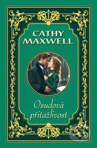 E-kniha: Osudová přitažlivost (Cathy Maxwell). OLDAG, 2025 E-kniha: Osudová přitažlivost (Cathy Maxwell). OLDAG, 2025
