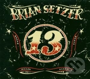 Hudobné CD: Brian Setzer: 13 (Digipak) (Bertus). Bertus, 2006 Hudobné CD: Brian Setzer: 13 (Digipak) (Bertus). Bertus, 2006