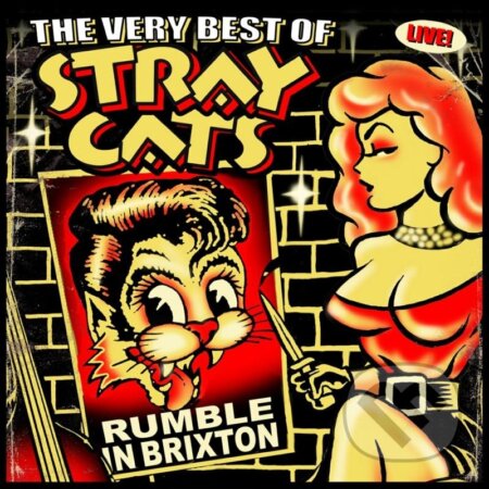 Hudobné CD: Stray Cats: Rumble in Brixton (Bertus). Bertus, 2004 Hudobné CD: Stray Cats: Rumble in Brixton (Bertus). Bertus, 2004