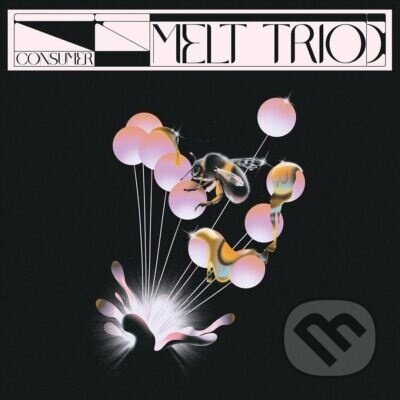 Hudobné CD: Melt Trio: Consumer LP (Bertus). Bertus, 2022 Hudobné CD: Melt Trio: Consumer LP (Bertus). Bertus, 2022