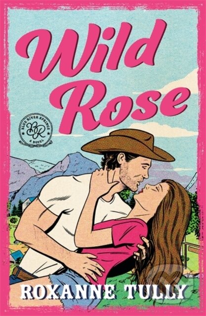 Kniha: Wild Rose (Roxanne Tully). Embla Books, 2025 Kniha: Wild Rose (Roxanne Tully). Embla Books, 2025