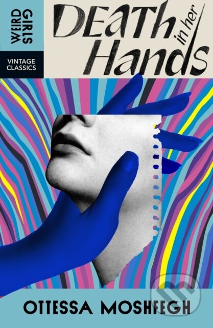 Kniha: Death in Her Hands (Ottessa Moshfegh). Vintage, 2025 Kniha: Death in Her Hands (Ottessa Moshfegh). Vintage, 2025