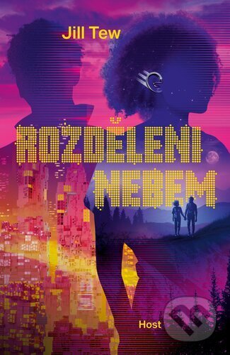 Kniha: Rozděleni nebem (Jill Tew). Host, 2025 Kniha: Rozděleni nebem (Jill Tew). Host, 2025