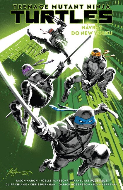 Kniha: Teenage Mutant Ninja Turtles 1: Návrat do New Yorku (Jason Aaron). Crew, 2025 Kniha: Teenage Mutant Ninja Turtles 1: Návrat do New Yorku (Jason Aaron). Crew, 2025