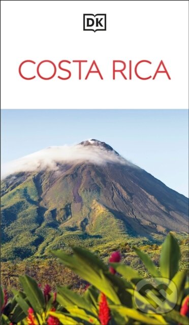 Kniha: DK Costa Rica (Dorling Kindersley). Dorling Kindersley, 2025 Kniha: DK Costa Rica (Dorling Kindersley). Dorling Kindersley, 2025