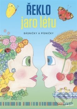 Kniha: Řeklo jaro létu (Pasparta). Pasparta, 2017 Kniha: Řeklo jaro létu (Pasparta). Pasparta, 2017