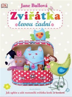 Kniha: Zvířátka levou zadní (Jane Bullová). Mladá fronta, 2014 Kniha: Zvířátka levou zadní (Jane Bullová). Mladá fronta, 2014