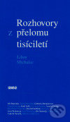 Rozhovory z přelomu tisíciletí - Libor Michalec, Hněvín, 2005