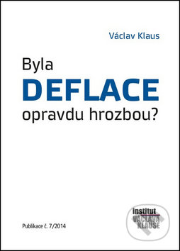 Kniha: Byla deflace opravdu hrozbou? (Václav Klaus). Centrum pro ekonomiku a politiku, 2013 Kniha: Byla deflace opravdu hrozbou? (Václav Klaus). Centrum pro ekonomiku a politiku, 2013