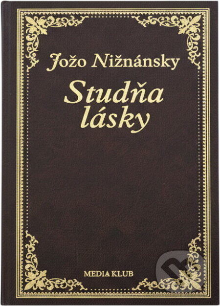 Kniha: Studňa lásky (Jožo Nižnánsky a Nižnánsky Jožo). Ikar, 2003 Kniha: Studňa lásky (Jožo Nižnánsky a Nižnánsky Jožo). Ikar, 2003