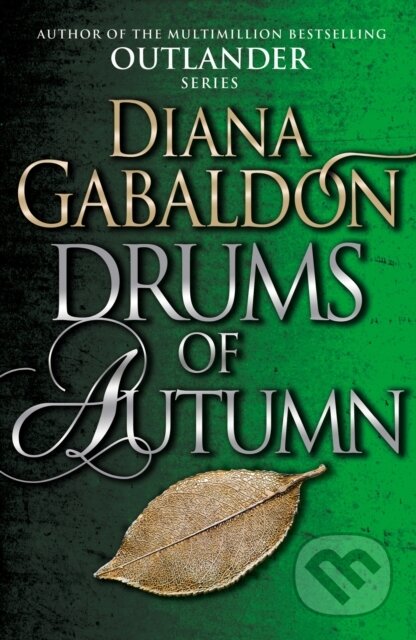Kniha: Drums Of Autumn (Diana Gabaldon). Arrow Books, 2015 Kniha: Drums Of Autumn (Diana Gabaldon). Arrow Books, 2015