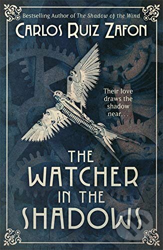 Kniha: The Watcher in the Shadows (Carlos Ruiz Zafon). Orion, 2014 Kniha: The Watcher in the Shadows (Carlos Ruiz Zafon). Orion, 2014