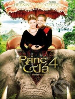 Film: Princ a já 4: Sloní dobrodružství (Catherine Cyran) (DVD). , 2014 Film: Princ a já 4: Sloní dobrodružství (Catherine Cyran) (DVD). , 2014