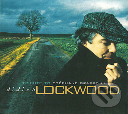 Hudobné CD: Didier Lockwood: Tribute To Stephane Grappe (Universal Music). Universal Music, 2006 Hudobné CD: Didier Lockwood: Tribute To Stephane Grappe (Universal Music). Universal Music, 2006