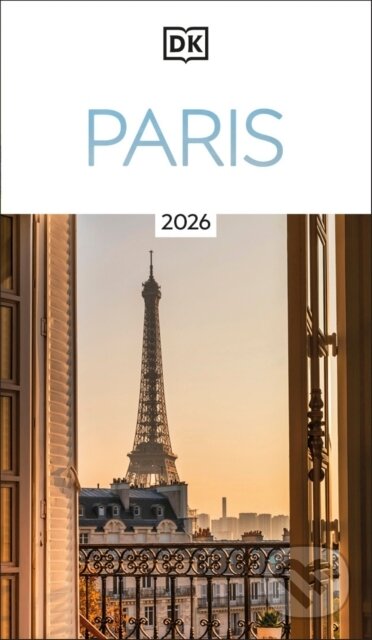 Kniha: DK Paris (DK Travel). Dorling Kindersley, 2025 Kniha: DK Paris (DK Travel). Dorling Kindersley, 2025