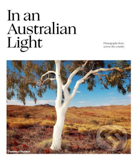 Kniha: In An Australian Light: Photographs from Across the Country (Jo Turner a Rebecca Allen). Thames & Hudson, 2020 Kniha: In An Australian Light: Photographs from Across the Country (Jo Turner a Rebecca Allen). Thames & Hudson, 2020