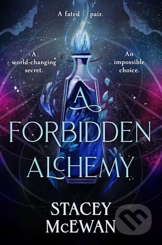 Kniha: Forbidden Alchemy (Stacey McEwan). Simon & Schuster, 2025 Kniha: Forbidden Alchemy (Stacey McEwan). Simon & Schuster, 2025