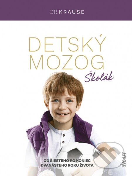 Kniha: Detský mozog: Školák (Robert Krause), 2025 Kniha: Detský mozog: Školák (Robert Krause), 2025