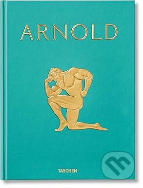 Kniha: Arnold (Dian Hanson). Taschen, 2026 Kniha: Arnold (Dian Hanson). Taschen, 2026