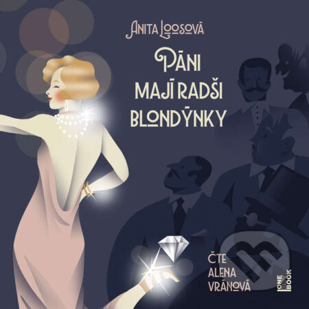 Audiokniha: Páni mají radši blondýnky (Anita Loosová). OneHotBook, 2025 Audiokniha: Páni mají radši blondýnky (Anita Loosová). OneHotBook, 2025
