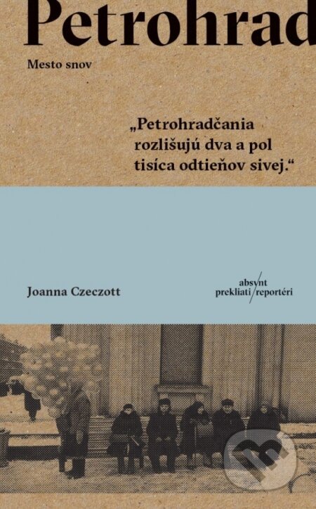 Kniha: Petrohrad (Joanna Czeczott). Absynt, 2025 Kniha: Petrohrad (Joanna Czeczott). Absynt, 2025