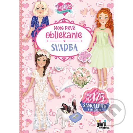 Kniha: Moje prvé obliekanie: Svadba (Jiri Models SK). Jiri Models SK, 2025 Kniha: Moje prvé obliekanie: Svadba (Jiri Models SK). Jiri Models SK, 2025