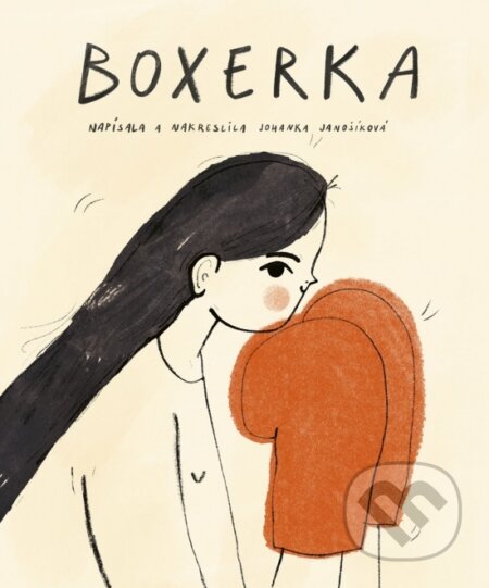 Kniha: Boxerka (Johanka Janošíková). Stonožka, 2026 Kniha: Boxerka (Johanka Janošíková). Stonožka, 2026