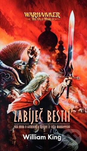 Kniha: Warhammer: Zabíječ bestií (William King). Polaris, 2025 Kniha: Warhammer: Zabíječ bestií (William King). Polaris, 2025