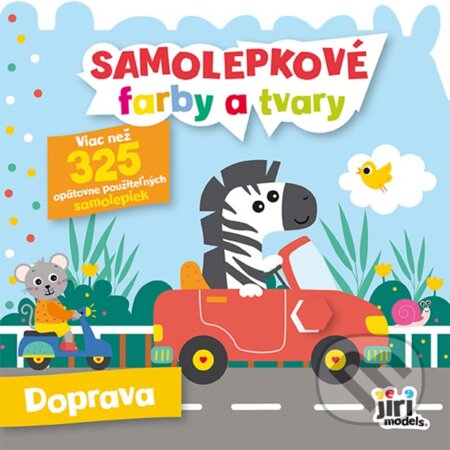 Kniha: Samolepkové farby a tvary pre najmenších: Doprava (Jiri Models SK). Jiri Models SK, 2025 Kniha: Samolepkové farby a tvary pre najmenších: Doprava (Jiri Models SK). Jiri Models SK, 2025