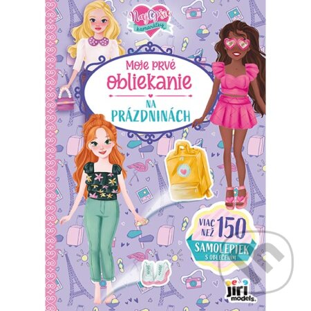 Kniha: Moje prvé obliekanie: Na prázdninách (Jiri Models SK). Jiri Models SK, 2025 Kniha: Moje prvé obliekanie: Na prázdninách (Jiri Models SK). Jiri Models SK, 2025
