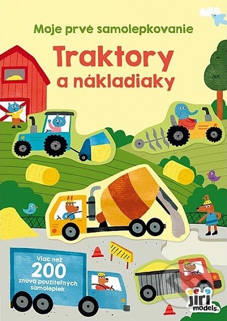 Kniha: Moje prvé samolepkovanie - Traktory a nákladiaky (Jiri Models SK). Jiri Models SK, 2025 Kniha: Moje prvé samolepkovanie - Traktory a nákladiaky (Jiri Models SK). Jiri Models SK, 2025