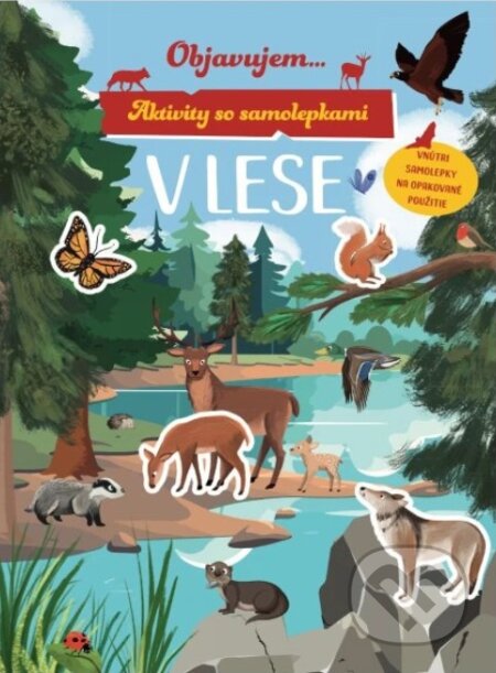 Kniha: Objavujem... V lese (Svojtka&Co.). Svojtka&Co., 2025 Kniha: Objavujem... V lese (Svojtka&Co.). Svojtka&Co., 2025