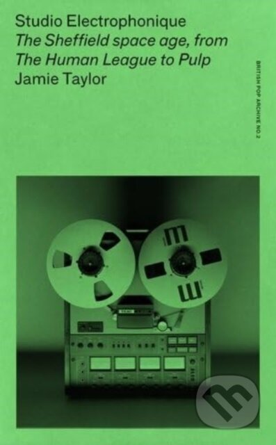Kniha: Studio Electrophonique (Jamie Taylor). Manchester University Press, 2025 Kniha: Studio Electrophonique (Jamie Taylor). Manchester University Press, 2025