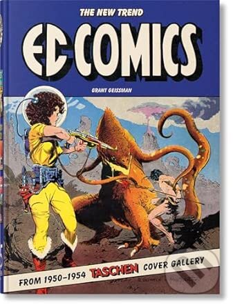 Kniha: EC Comics. The New Trend 1950–54. 45th Ed. (Grant Geissman). Taschen, 2025 Kniha: EC Comics. The New Trend 1950–54. 45th Ed. (Grant Geissman). Taschen, 2025