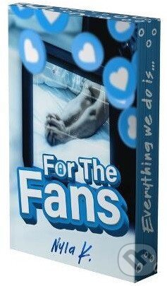 Kniha: For the Fans (K Nyla). Independently Published, 2025 Kniha: For the Fans (K Nyla). Independently Published, 2025