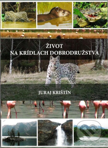Kniha: Život na krídlach dobrodružstva (Juraj Krištín). Patria I., 2025 Kniha: Život na krídlach dobrodružstva (Juraj Krištín). Patria I., 2025
