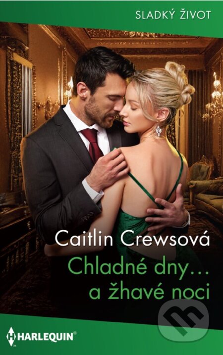 E-kniha: Chladné dny… a žhavé noci (Caitlin Crews). HarperCollins, 2025 E-kniha: Chladné dny… a žhavé noci (Caitlin Crews). HarperCollins, 2025