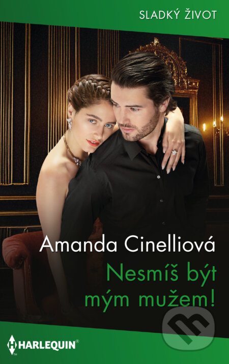 E-kniha: Nesmíš být mým mužem! (Amanda Cinelli). HarperCollins, 2025 E-kniha: Nesmíš být mým mužem! (Amanda Cinelli). HarperCollins, 2025
