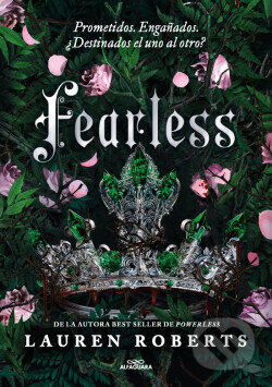 Kniha: Fearless (španielsky jazyk) (Lauren Roberts). Alfaguara Books, 2025 Kniha: Fearless (španielsky jazyk) (Lauren Roberts). Alfaguara Books, 2025