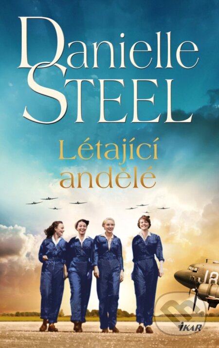 Kniha: Létající andělé (Danielle Steel). Ikar CZ, 2026 Kniha: Létající andělé (Danielle Steel). Ikar CZ, 2026