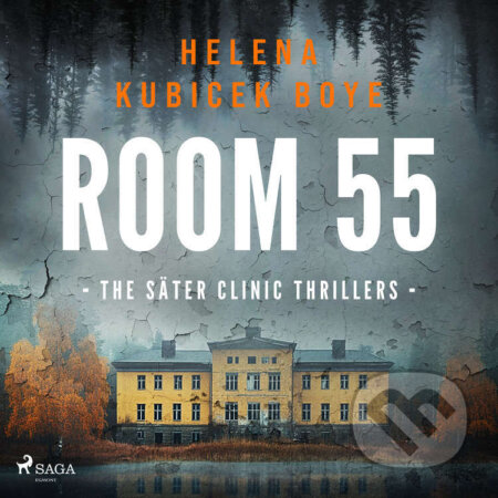 Audiokniha: Room 55 (EN) (Helena Kubicek Boye). Saga Egmont, 2025 Audiokniha: Room 55 (EN) (Helena Kubicek Boye). Saga Egmont, 2025