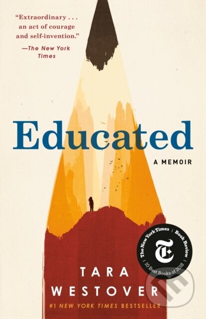 Kniha: Educated (Tara Westover). Random House, 2022 Kniha: Educated (Tara Westover). Random House, 2022