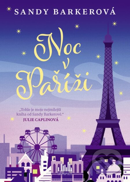 Kniha: Noc v Paříži (Sandy Barker). Cosmopolis, 2025 Kniha: Noc v Paříži (Sandy Barker). Cosmopolis, 2025