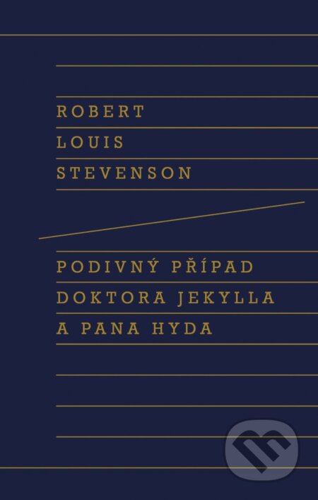 Kniha: Podivný případ doktora Jekylla a pana Hyda (Robert Louis Stevenson). Odeon CZ, 2025 Kniha: Podivný případ doktora Jekylla a pana Hyda (Robert Louis Stevenson). Odeon CZ, 2025