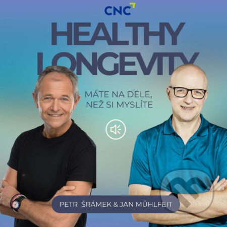 Audiokniha: HEALTHY LONGEVITY (Jan Mühlfeit a Petr Šrámek). CZECH NEWS CENTER, 2025 Audiokniha: HEALTHY LONGEVITY (Jan Mühlfeit a Petr Šrámek). CZECH NEWS CENTER, 2025